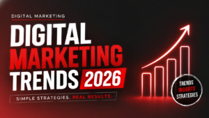 Thumbnail for a digital marketing blog featuring bold red and white typography on a dark background. The text reads “Digital Marketing Trends 2026” with the tagline “Simple Strategies. Real Results.” A glowing upward growth chart and arrow symbolize business growth and marketing success, alongside a circular badge highlighting trends, insights, and strategies. The design uses a modern red, black, and white color scheme with strong visual contrast and a professional marketing-focused aesthetic.